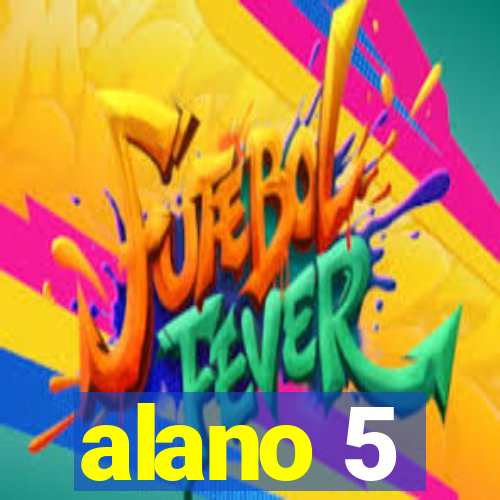 alano 5